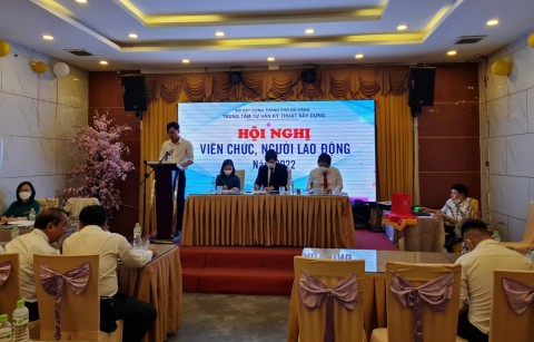 Trung tâm Tư vấn kỹ thuật xây dựng thành phố Đà Nẵng tổ chức hội nghị viên chức, người lao động năm 2022