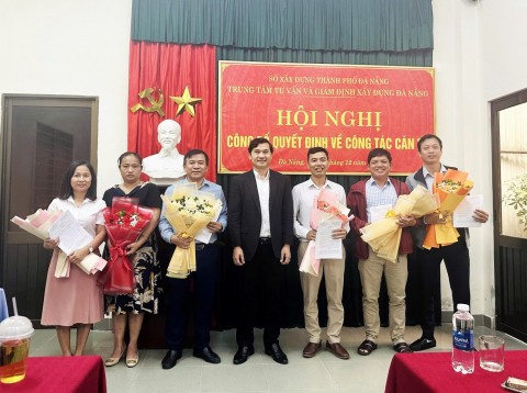 Trung tâm Tư vấn và Giám định xây dựng Đà Nẵng công bố các quyết định về công tác tổ chức, cán bộ