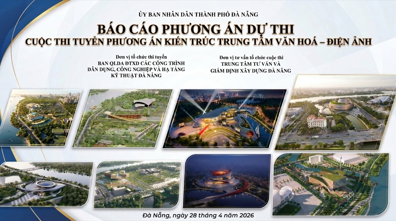 Tổ chức báo cáo phương án dự thi kiến trúc Trung tâm Văn hóa - Điện ảnh, lựa chọn ý tưởng tối ưu cho đô thị tương lai